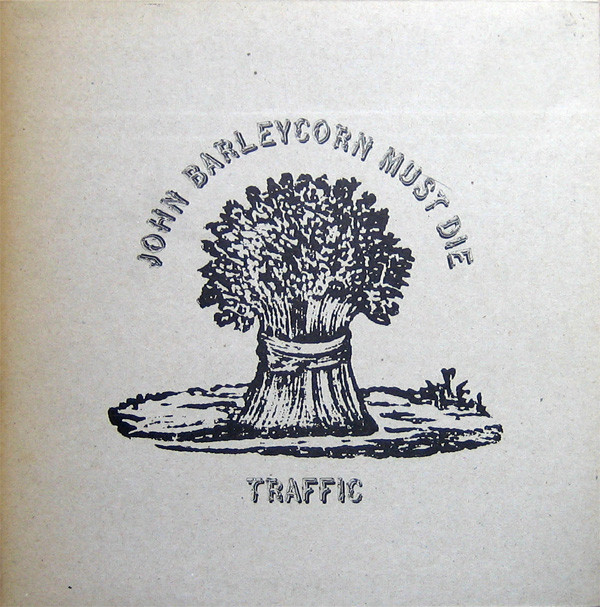 Traffic: John Barleycorn Must Die (1970)